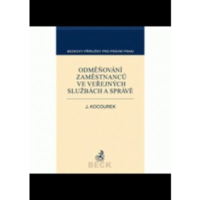 Odměňování zaměstnanců ve veřejných službách a správě - Jiří Kocourek – Hledejceny.cz