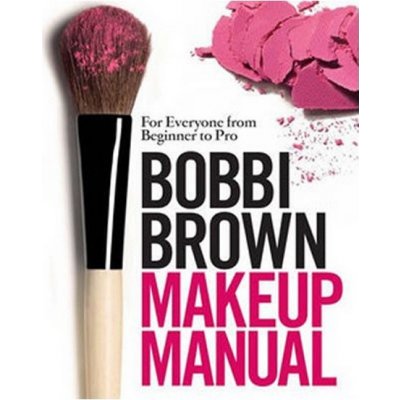 Bobbi Brown Makeup Manual B. Brown – Zboží Mobilmania