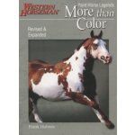 More Than Color: Paint Horse Legends – Hledejceny.cz