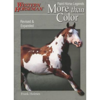 More Than Color: Paint Horse Legends – Hledejceny.cz