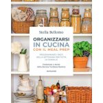 Organizzarsi in cucina con il meal prep. Programmare i pasti della settimana per tutta la famiglia – Hledejceny.cz