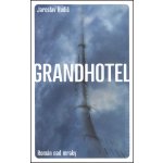 Grandhotel - Rudiš Jaroslav – Hledejceny.cz