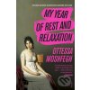 Elektronická kniha My Year of Rest and Relaxation - Ottessa Moshfegh