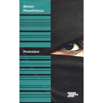 Podvolení - Michel Houellebecq