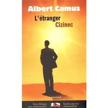 Cizinec / L´ étranger Albert Camus