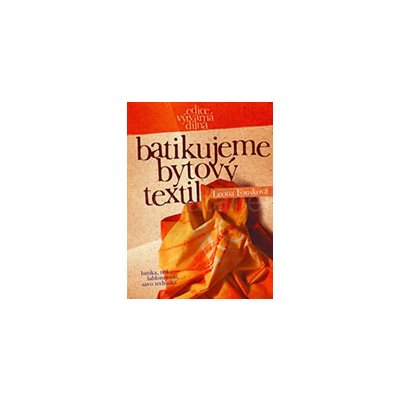 Batikujeme bytový textil