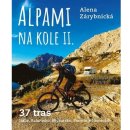 Alpami na kole 2 – Jedeme obytkou - Zárybnická Alena