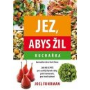 Kniha Jez, abys žil. Kuchařka - Joel Fuhrman - Mladá fronta