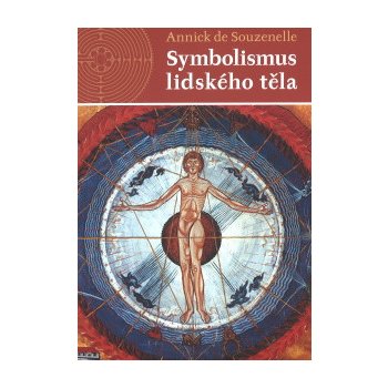 Symbolismus lidského těla - Annick de Souzenelle