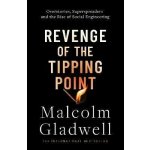 Revenge of the Tipping Point - Malcolm Gladwell – Hledejceny.cz