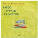 Prečo bývame za mestom - Peter Stamm, Jutta Bauer