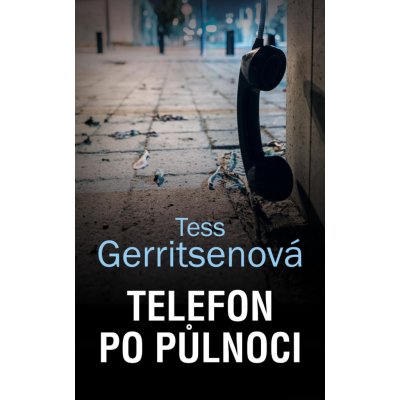 Telefon po půlnoci - Gerritsenová Tess