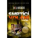 Smrtící volání - Angela Marsonsová – Hledejceny.cz