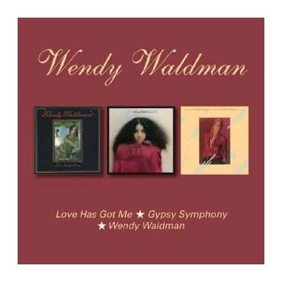 Love Has Got Me/Gypsy Symphony/Wendy Waldman - Wendy Waldman CD