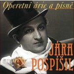 Pospíšil Jára - Operetní árie a písně CD – Hledejceny.cz