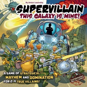 Moroz Publishing Supervillain: This Galaxy Is Mine!