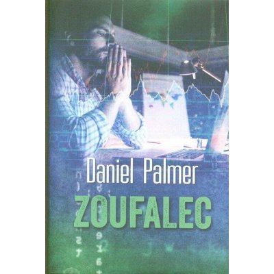 Zoufalec - Palmer Daniel – Hledejceny.cz