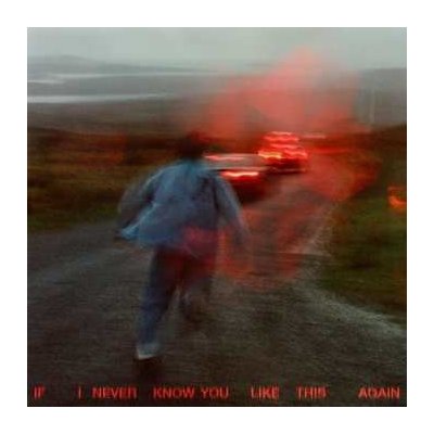 Soak - If I Never Know You Like This Again LP – Zboží Mobilmania