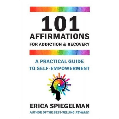 101 Affirmations For Addiction a Recovery – Hledejceny.cz