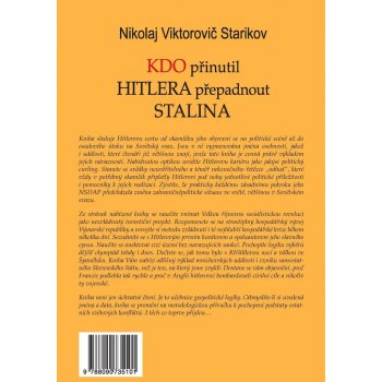 Kdo přinutil Hitlera přepadnout Stalina - Nikolaj Viktorovič Starikov