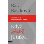Když skočíš, já taky - Bára Basiková – Sleviste.cz