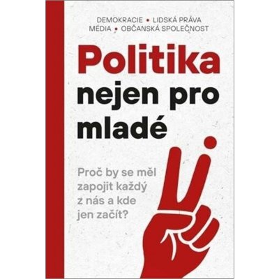 Politika nejen pro mladé - autorů kolektiv – Zbozi.Blesk.cz