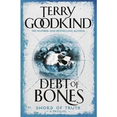 Debt of Bones Terry Goodkind – Zbozi.Blesk.cz