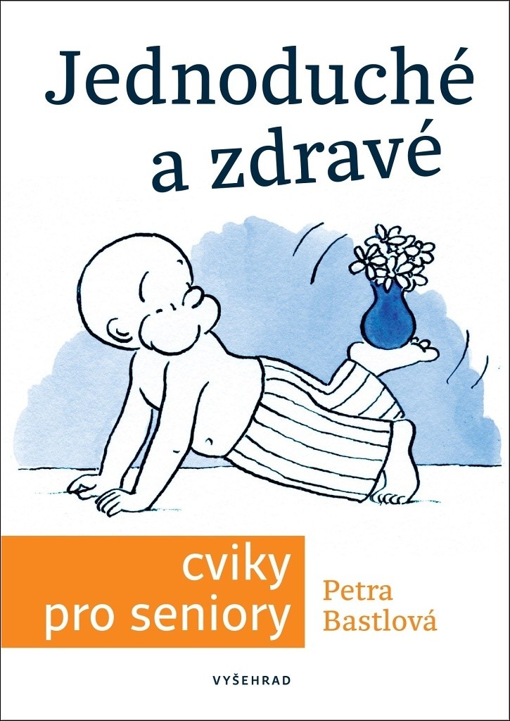 Jednoduché a zdravé cviky pro seniory - Václav Hradecký, Brožovaná