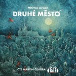 Druhé město - Michal Ajvaz – Hledejceny.cz