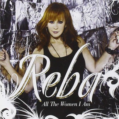 Reba McEntire - All The Women I Am CD