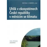 Uhlík v ekosystémech České republiky v měnícím se klimatu – Hledejceny.cz