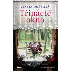 Třinácté okno - Vlasta Dušková