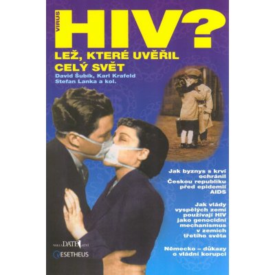 Šubík David: Virus HIV? Lež, které uvěřil celý svět