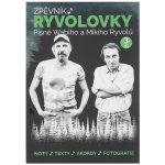 Zpěvník Ryvolovky Písně Wabiho a Mikiho Ryvolů 3. díl – Zboží Dáma