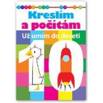 Kreslím a počítám - Už umím do deseti – Hledejceny.cz