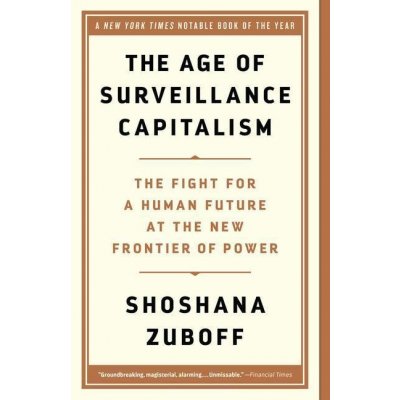 Age of Surveillance Capitalism – Zboží Mobilmania