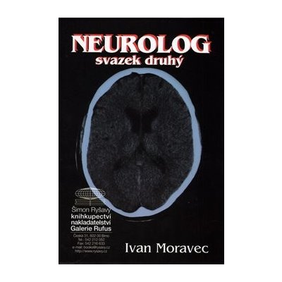 Neurolog. Svazek druhý - Ivan Moravec