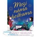 Mezi náma holkama - Lindsey Kelk