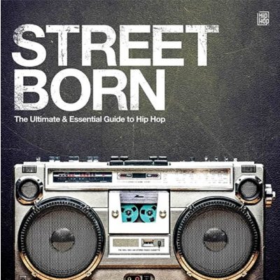 Various Artists - STREET BORN-THE ULTIMATE GUIDE TO.. 2 LP