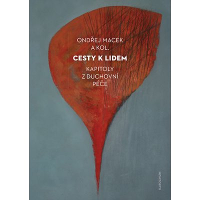 Cesty k lidem - Ondřej Macek