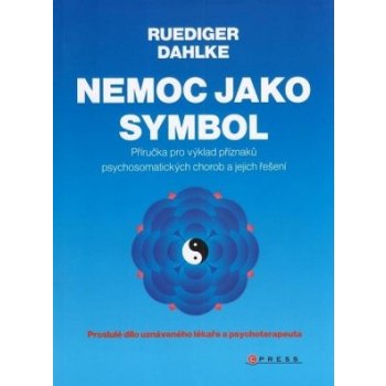 Nemoc jako symbol - Ruediger Dahlke