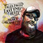 Burnette Husky - Tales From East End Blvd CD – Sleviste.cz