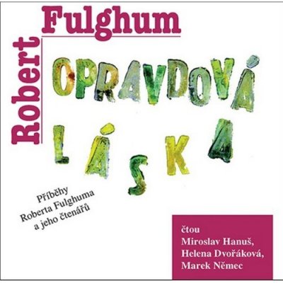 Fulghum, Robert - Opravdová láska – Zbozi.Blesk.cz