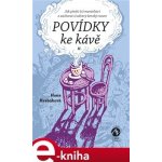 Povídky ke kávě II. - Hana Hrabáková – Sleviste.cz