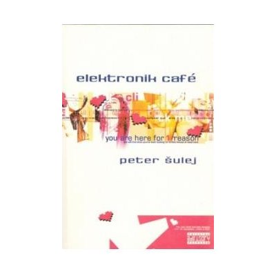 Elektronik café Peter Šulej