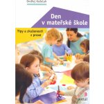 Den v mateřské škole - Ondřej Koželuh – Hledejceny.cz