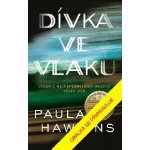 Dívka ve vlaku - Paula Hawkins – Hledejceny.cz