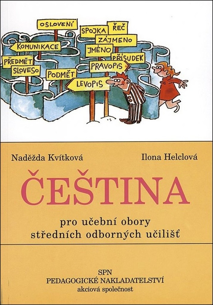 Čeština pro učební obory středních odborných učilišť - Naděžda Kvítková