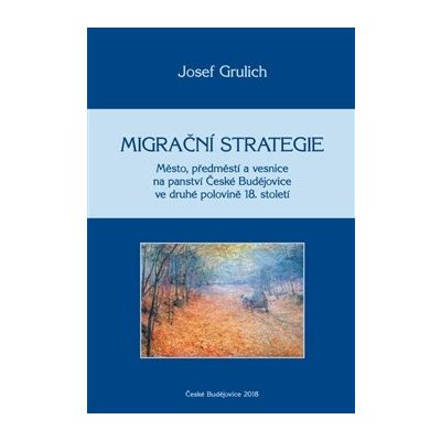Migra ční strategie - Město, předměstí a vesnice na panství Č... – Sleviste.cz