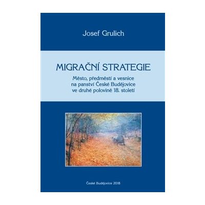 Migra ční strategie - Město, předměstí a vesnice na panství Č... – Hledejceny.cz